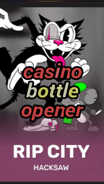 casino bottle opener-3xn3u5udepyz9m9w5iat.com